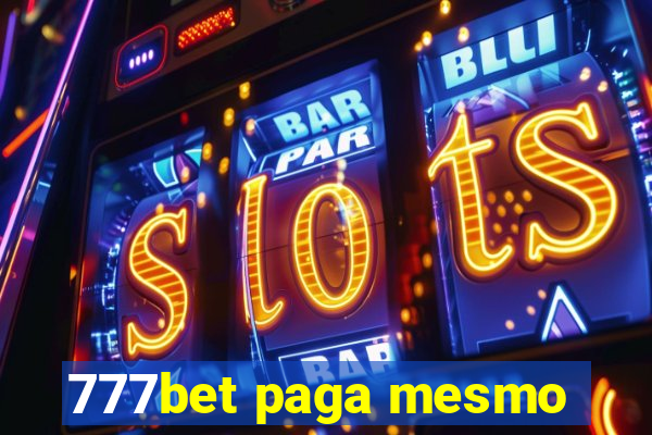 777bet paga mesmo